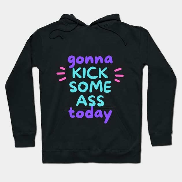 Kick Some Ass 2 Hoodie by Joie 🌙